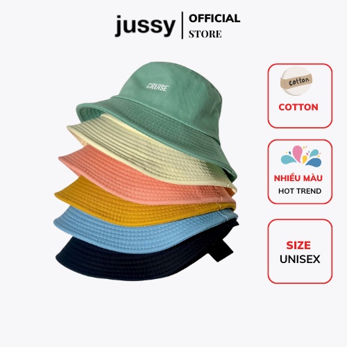 Mũ Bucket Cruise Nón Bucket Nữ JUSSY Fashion Nhiều Màu Hot Form Nón Tai Bèo Nam Nữ Thời Trang Ulzzang Unisex Chất Vải Dù