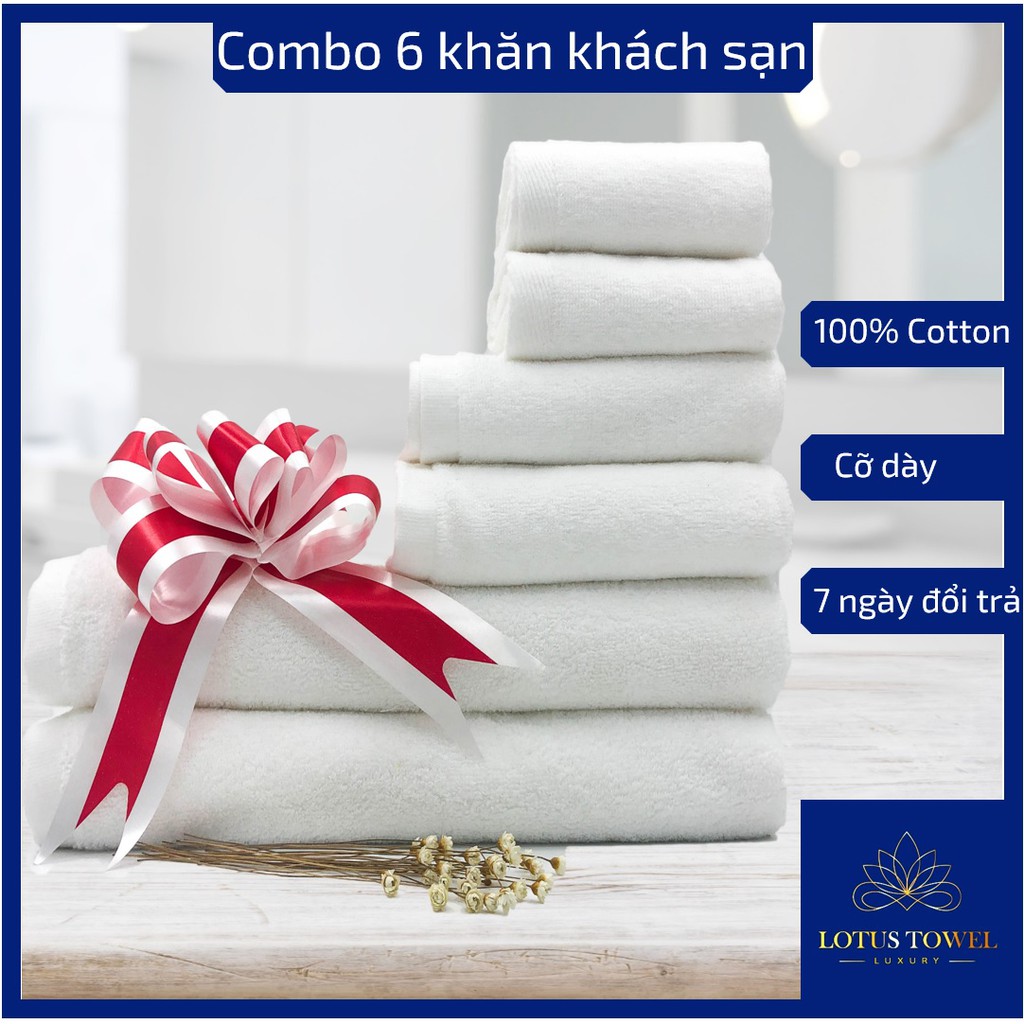COMBO 6 KHĂN KHÁCH SẠN LOẠI DÀY 100% COTTON siêu to, dày dặn, hoàn tiền trong 7 ngày nếu không hài lòng