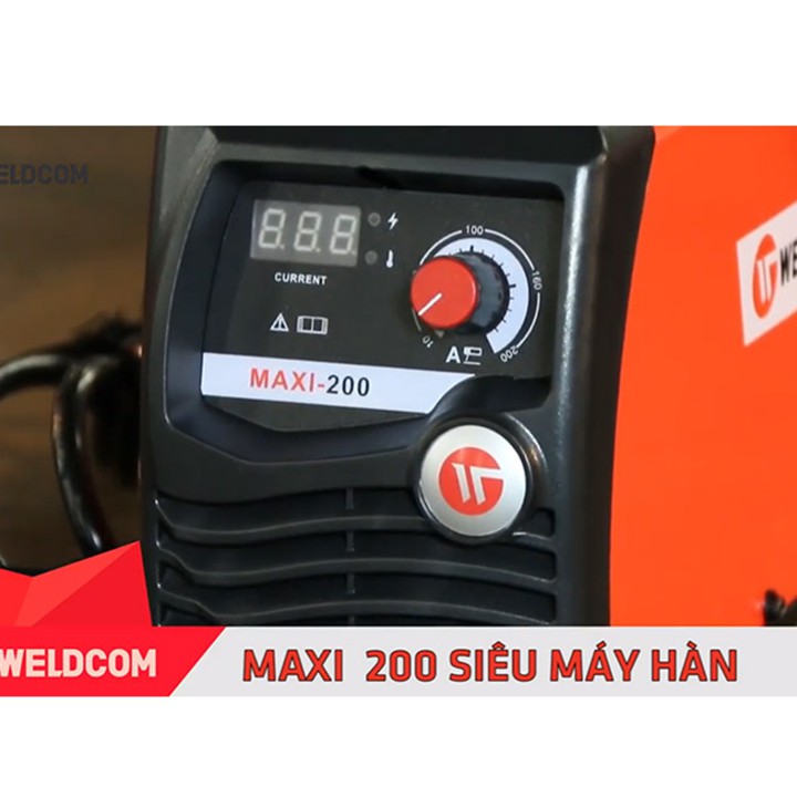 Máy hàn que siêu khoẻ Weldcom MAXI 200 [CHÍNH HÃNG]