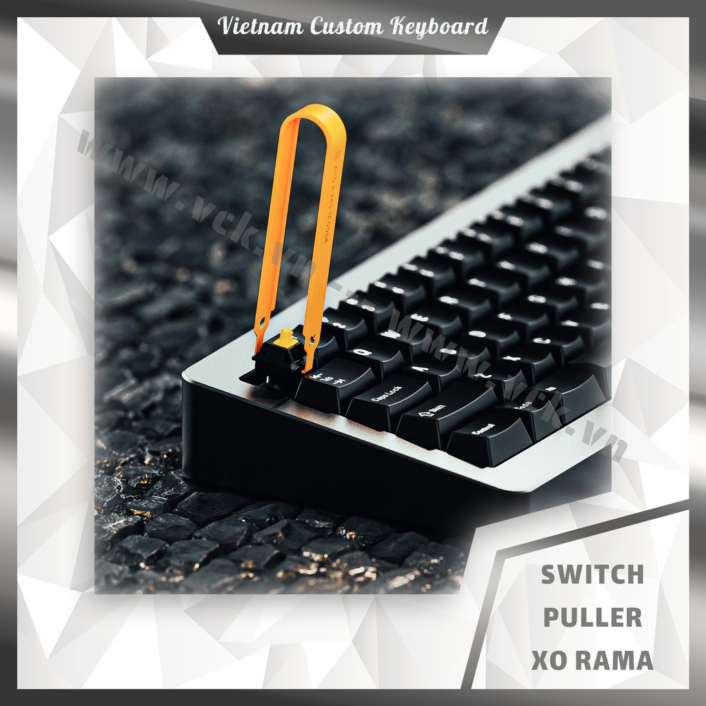 RAMA Switch Puller XO | Dụng Cụ Tháo Switch Bàn Phím Cơ | Key Puller | SwitchPuller | KeyPuller | vck.vn