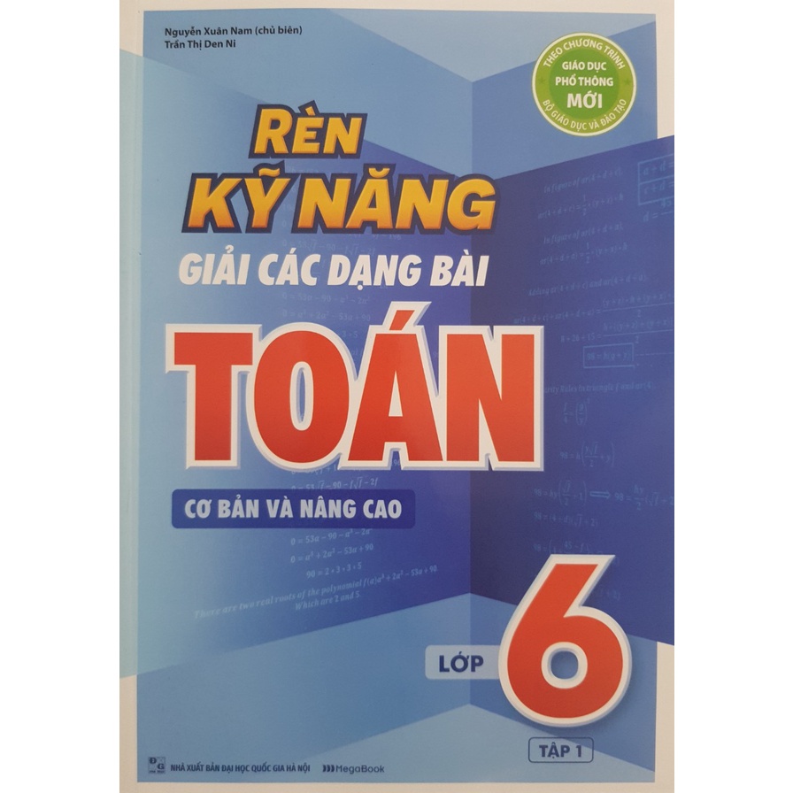 Sách - Combo Rèn kỹ năng giải các dạng bài Toán cơ bản và nâng cao lớp 6