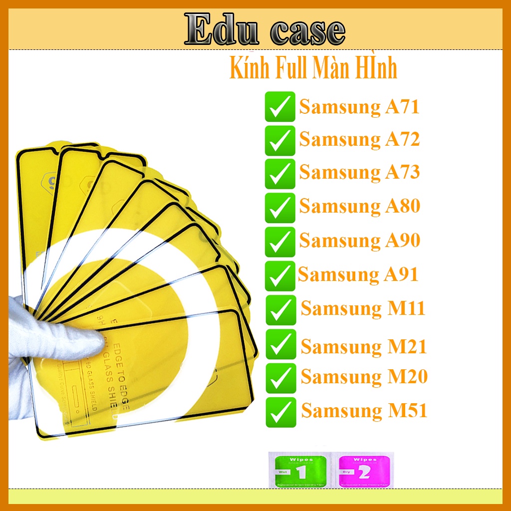 Kính Cường lực samsung A71/A72/A73/A80/A90A91/M11/M21/M20/M51/M31/M53 9D Full Màn Hình (Tặng Giấy Lau Kính) Educase