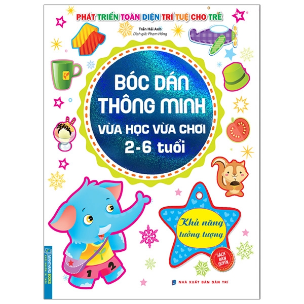 Sách Bóc Dán Thông Minh Vừa Học Vừa Chơi 2-6 Tuổi - Khả Năng Tưởng Tượng