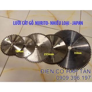 Lưỡi cắt gỗ - cắt nhôm ,nhiều loại 180 – 255- 300mm - 355mm – nurito siêu bén