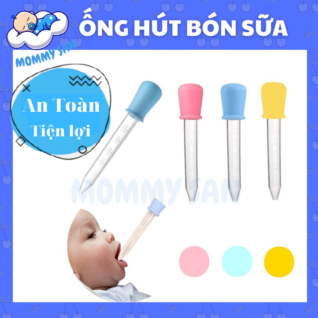 Ống Hút Sữa , Bón Thuốc 5ml Slilicon cho bé Mommy San