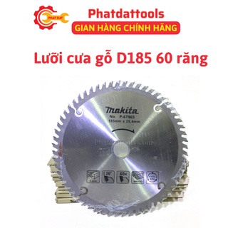 Lưỡi cưa gỗ Makita 60 răng D185