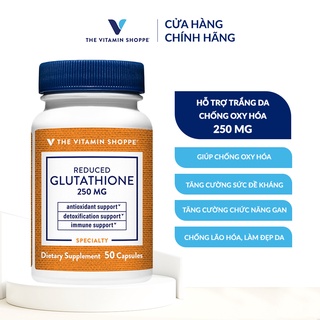  Viên uống trắng da ,chống oxy hóa tăng cường đề kháng Glutathione Reduced 250mg THE VITAMIN SHOPPE 