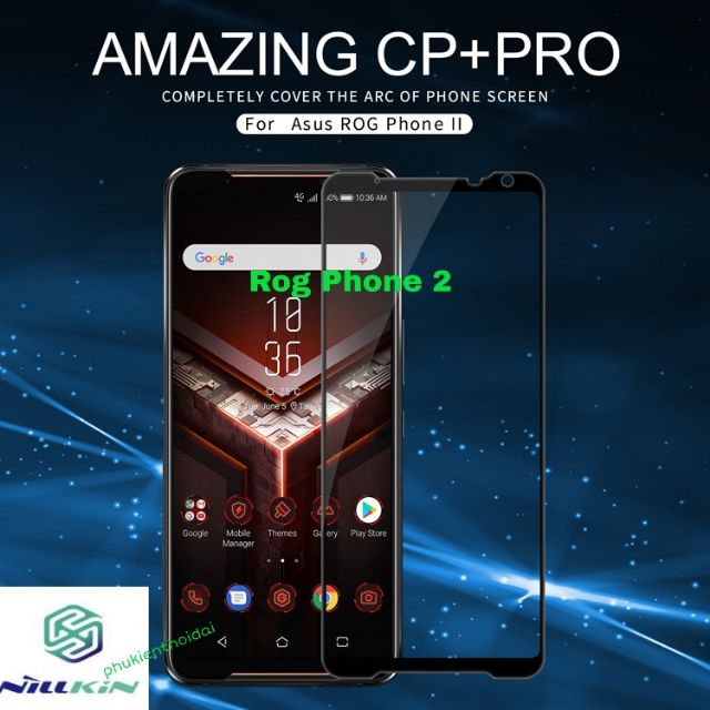 Cường lực Asus ROG Phone 2 / Phone 3 / Phone 5 hiệu Nillkin CP+ Pro full màn bóng mượt hạn chế vân tay