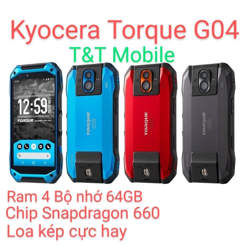 Điện thoại Kyocera Torque G04 Máy Nhật Ram 4/64Gb Chip Snap 660 Chiến Game, Loa kép, Giá Rẻ