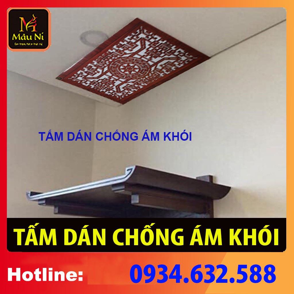 TẤM CHỐNG ÁM KHÓI dán phòng thờ, dán lên trần nhà, không phải khoan, sạch sẽ [ trang trí thờ cúng ]