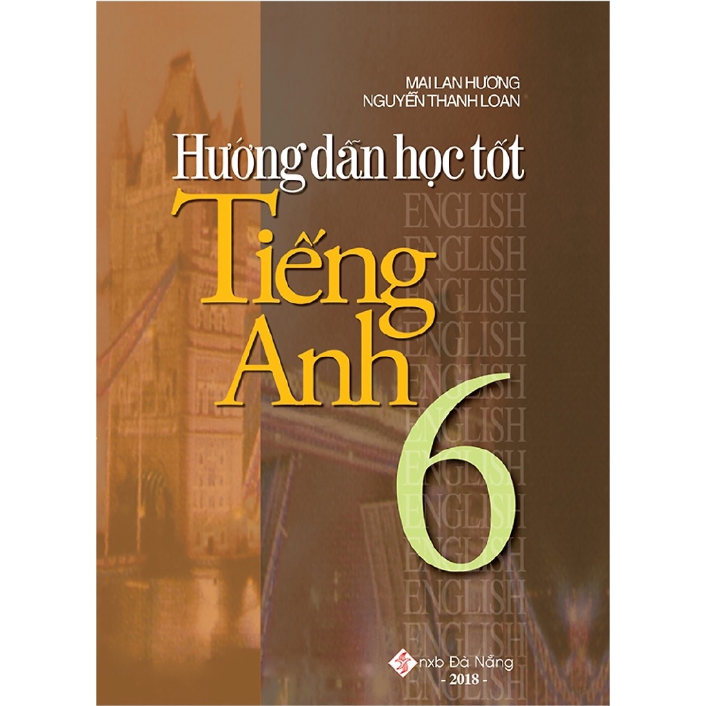 Sách - Hướng Dẫn Học Tốt Tiếng Anh 6