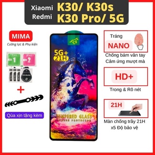 Kính cường lực Xiaomi Redmi K30/K30 Pro/K30 5G/K30s Full màn cao cấp OG+ Độ cứng 21H siêu mượt chống bám vân tay [MIMA]