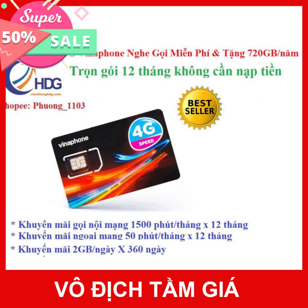 GIÁ VÔ ĐỊCH [Miễn phí 1 năm] SIM 4G Vinaphone 2GB/ngày, gọi nội mạng 20p và liên mạng 50p ( VD8912T/12D60G ) GIÁ VÔ ĐỊCH