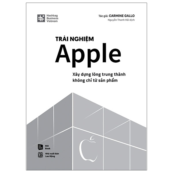 Sách Trải Nghiệm Apple - Xây Dựng Lòng Trung Thành Không Chỉ Từ Sản Phẩm