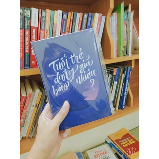 Kèm bookmark đẹp - Tuổi trẻ đáng giá bao nhiêu  Minh Trí P86