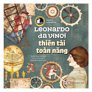 Tuyển Tập Truyện Tranh Danh Nhân Thế Giới - Leonardo Da Vinci, Thiên Tài Toàn Năng
