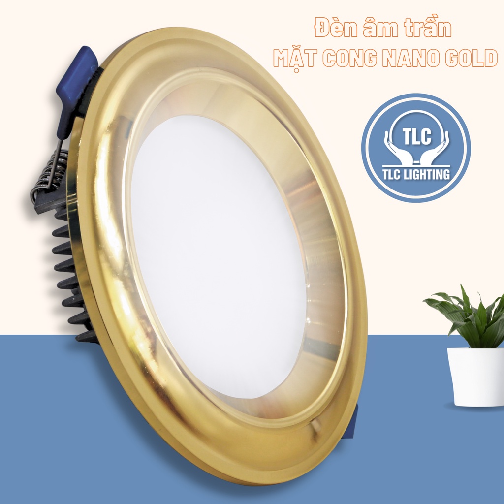 Đèn âm trần mặt cong Nano Gold ánh sáng trắng/vàng, đèn chiếu siêu sáng thế hệ mới, bảo hành chính hãng TLC Lighting