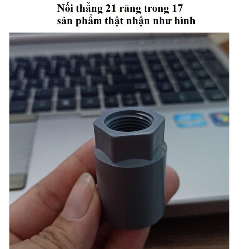 10 nối thẳng phy 21 mm răng trong 17 mm nhựa pvc cao cấp dùng nối các béc tưới có răng ngoài 17 mm