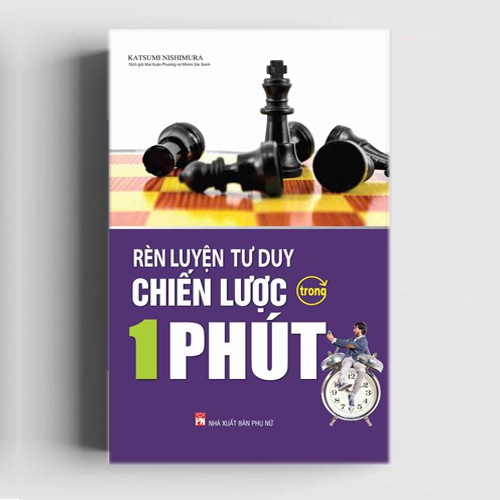 Sách - Rèn Luyện Tư Duy Chiến Lược Trong 1 Phút ( Phiên Bản Mới )