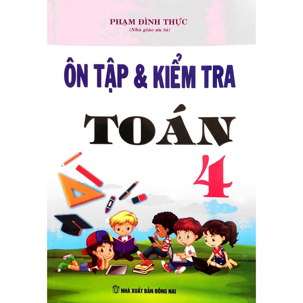Sách - Ôn Tập Và Kiểm Tra Toán Lớp 4