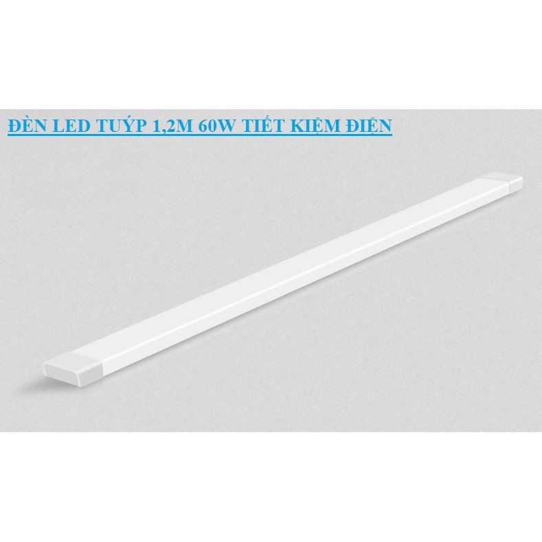 Đèn Led tuýp 1,2m 60W đầu vuông chính hãng - Tiết kiệm điện