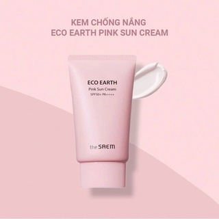 Kem chống nắng, kcn the SAEM, hàng thật chính hãng Hàn quốc, Eco Earth pink sun cream SPF50+ PA+++++