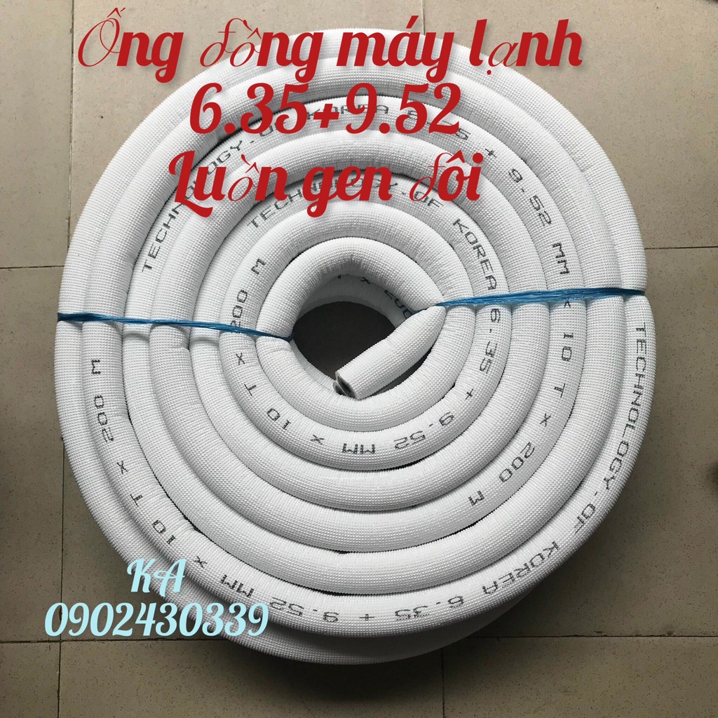 Ống đồng máy lạnh 6.35 + 9.52 luồn sẳn gen đôi cách nhiệt DÀY 6 ZEM, 7 Zem cuộn 15M ( Loại thường , Thái Lan )