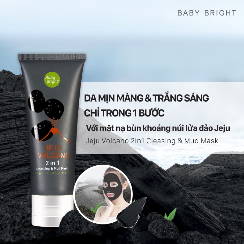 Mặt Nạ Bùn Khoáng Kết Hợp Sữa Rửa Mặt Baby Bright Jeju Volcano 2in1 Cleasing & Mud Mask 50g