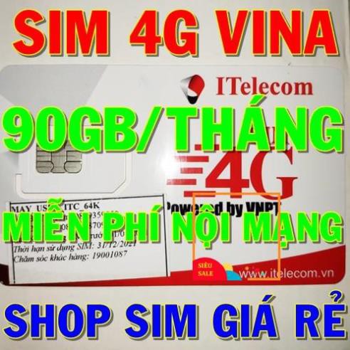 Sim 4G Vina gói 3Gb/ngày (90gb/tháng) hãng Itelecom + Gọi nội mạng Vinaphone miễn phí - Giống như sim 4G Vinaphone VD89P