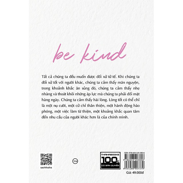 Sách - Hãy có lòng tốt - Be Kind