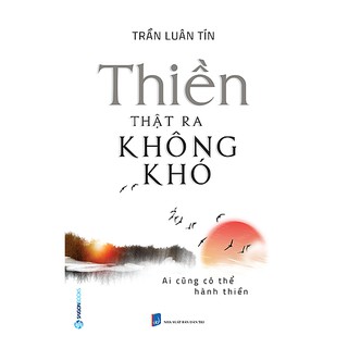 Sách: thiền thật ra không khó - tác giả: trần luân tín