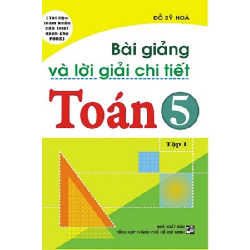Sách - (Combo 2 tập) Bài Giảng Và Lời Giải Chi Tiết Toán 5 Tập 1+2