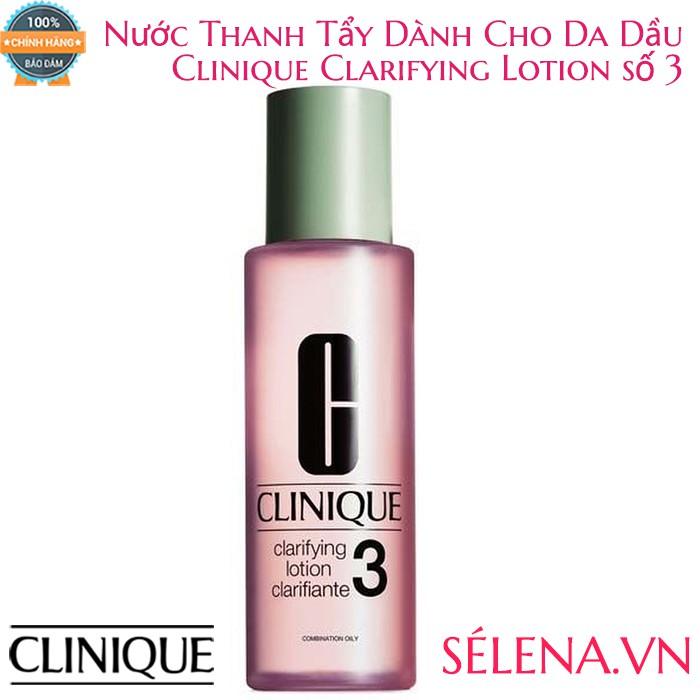 Nước thanh tẩy Clinique Clarifying Lotion 3 cho da dầu