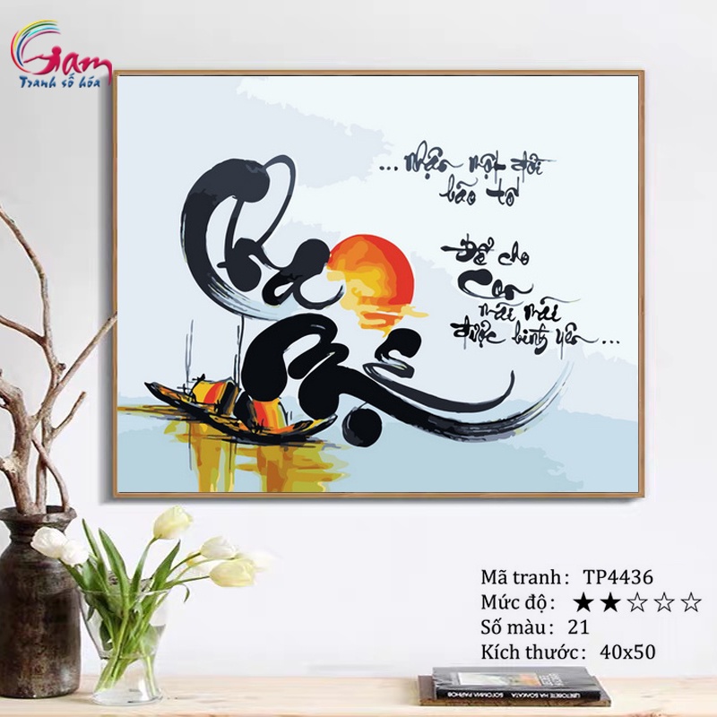 Tranh sơn dầu số hoá tự tô màu thư pháp Cha mẹ TP4436 40x50cm căng khung