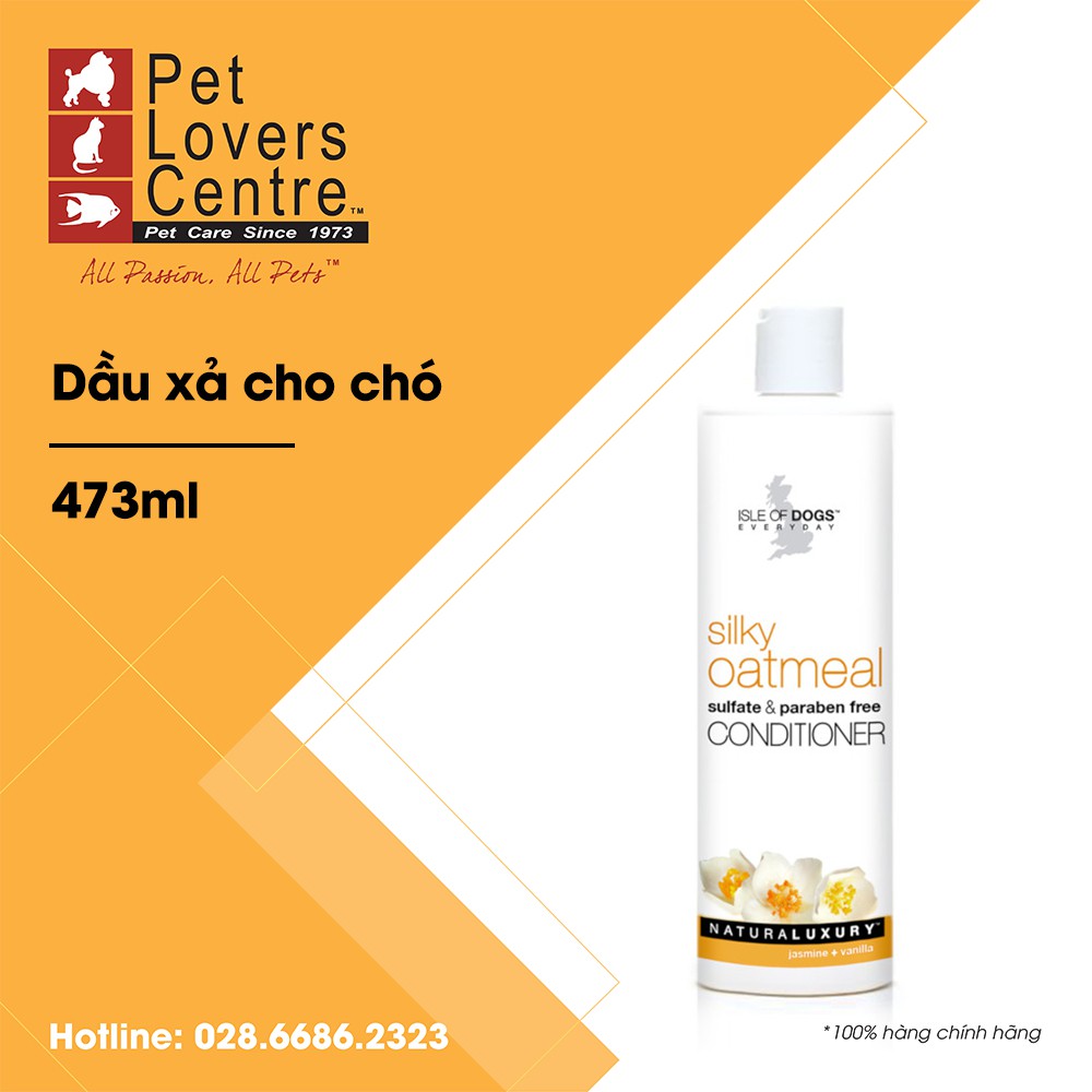 [Xuất xứ Mỹ] Dầu xả cho chó ISLE OF DOGS  NATURALUXURY - SILKY OATMEAL CONDITIONER (JASMINE+VANILLA) 448ml