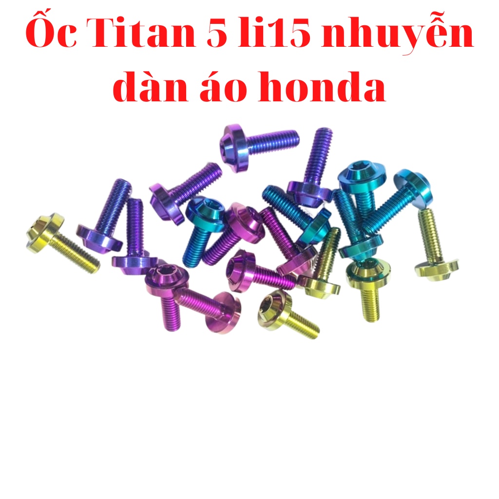 Ốc titan 5li15 gr5 xịn gắn mão dàn áo xe honda như winner wave vision ....