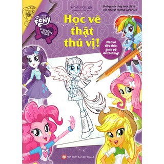 Sách - My Little Pony - Học Vẽ Thật Thú Vị! (Hình Dán)