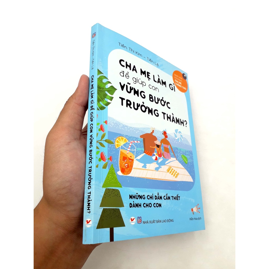 Sách - Cha Mẹ Làm Gì Để Giúp Con Vững Bước Trưởng Thành