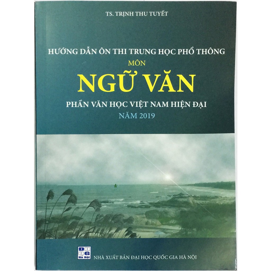 Sách - Hướng Dẫn Ôn Thi THPT Môn Ngữ Văn Phần Văn Học Việt Nam Hiện Đại