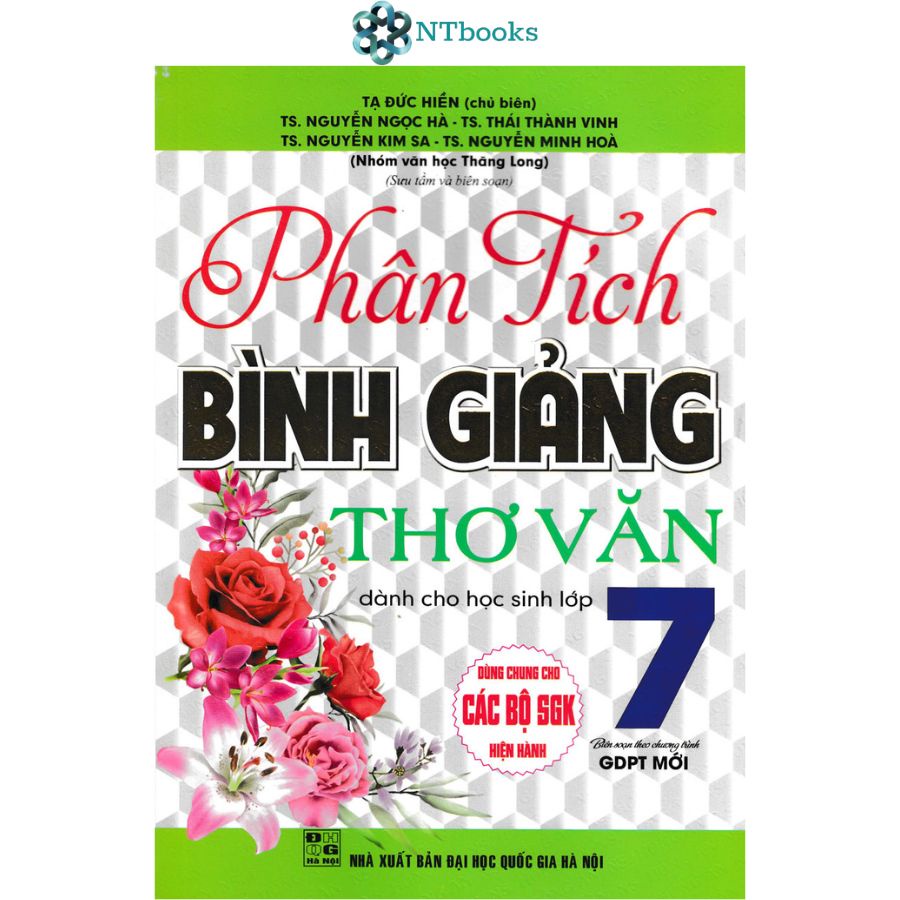 Sách Phân Tích Bình Giảng Thơ Văn Lớp 7 (Dùng Chung Cho Các Bộ SGK Mới Hiện Hành)