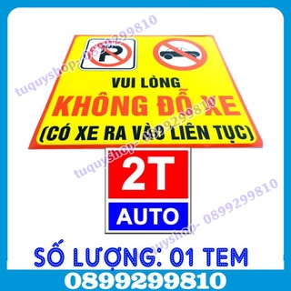 01 tem decal dán không đỗ xe trước cổng, trước cửa, trước cửa hàng chống thấm nước, dán được ngoài trời