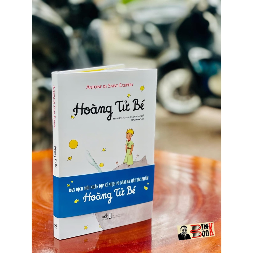 Sách - Hoàng Tử Bé - Antoine de Saint – Exupéry (Trác Phong dịch) - Bình Book - Bìa cứng Kỉ niệm - Minh họa In màu