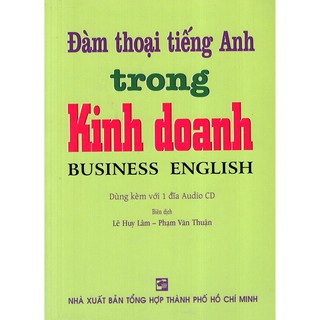 Đàm Thoại Tiếng Anh Trong Kinh Doanh