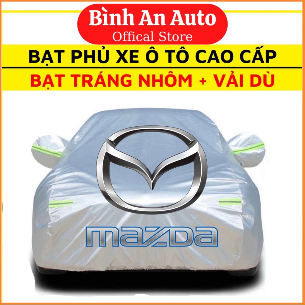 Bạt Phủ Xe Ô Tô Mazda 2, Mazda 3, Mazda 6, CX5, CX8, CX9, BT50 - Bình An Auto