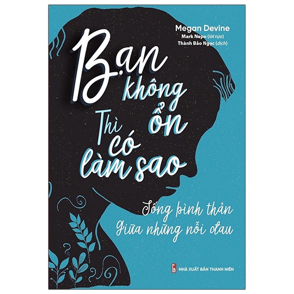 Sách - Bạn Không Ổn Thì Có Làm Sao