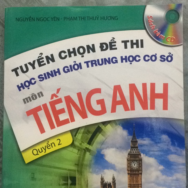 Sách - Tuyển chọn Đề thi học sinh giỏi trung học cơ sở môn Tiếng Anh Quyển 2