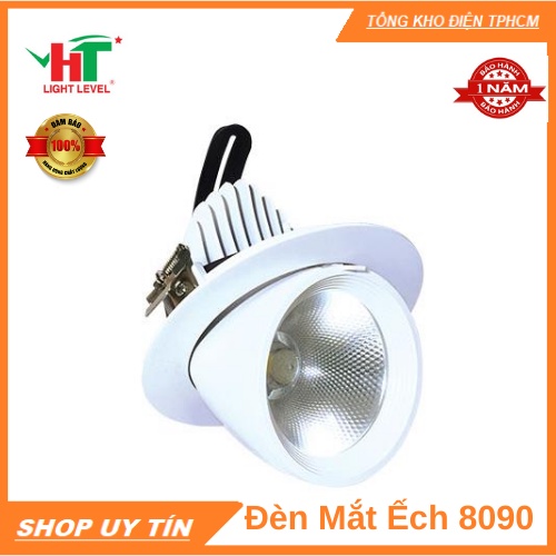 ⚡️BH 1 Năm⚡️ Đèn mắt ếch chiếu điểm LED HT Light Level 8090 12W, 20W, 30W, 50W chất lượng cao