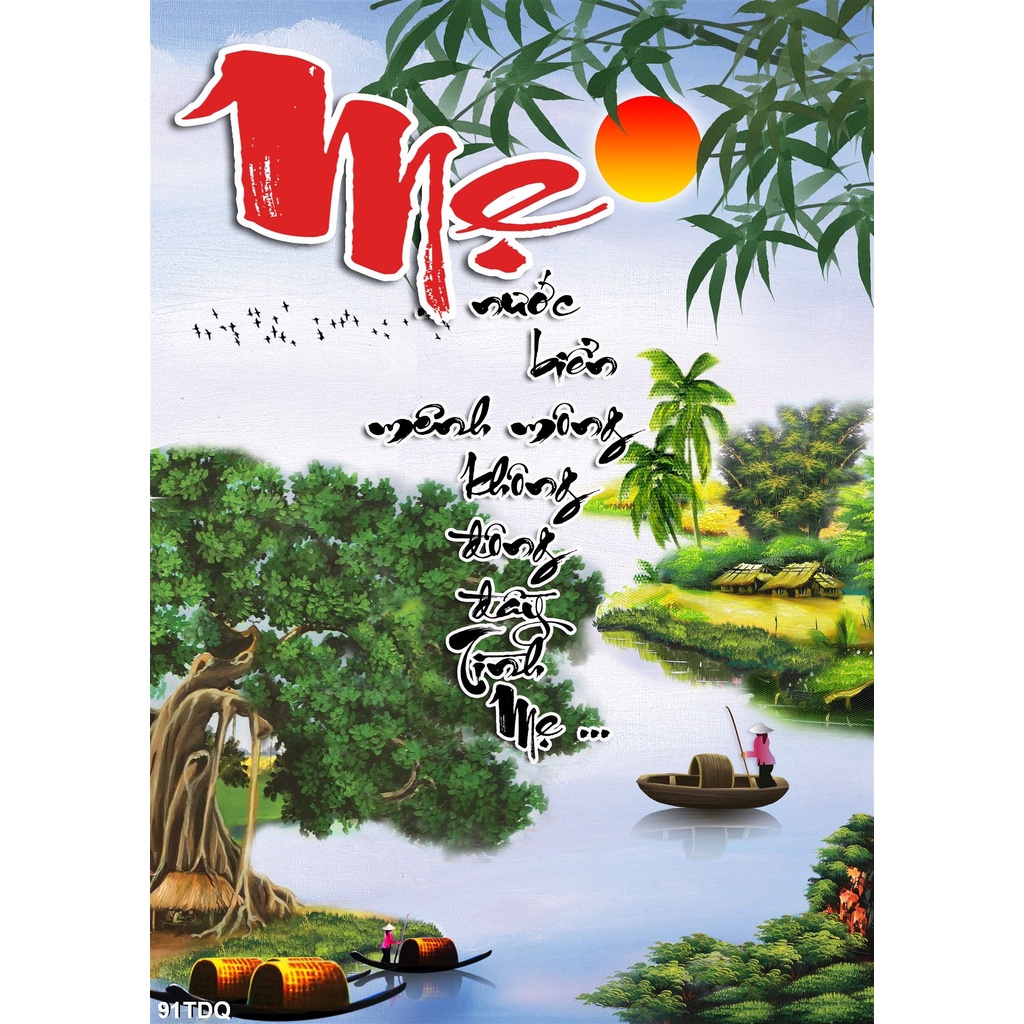TRANH DÁN TƯỜNG PHONG CẢNH LÀNG QUÊ VIỆT NAM GIẢ SƠN DẦU THƯ PHÁP CHỮ MẸ, TRANH ĐỒNG QUÊ , TRANH QUÊ HƯƠNG, THÔN XÓM