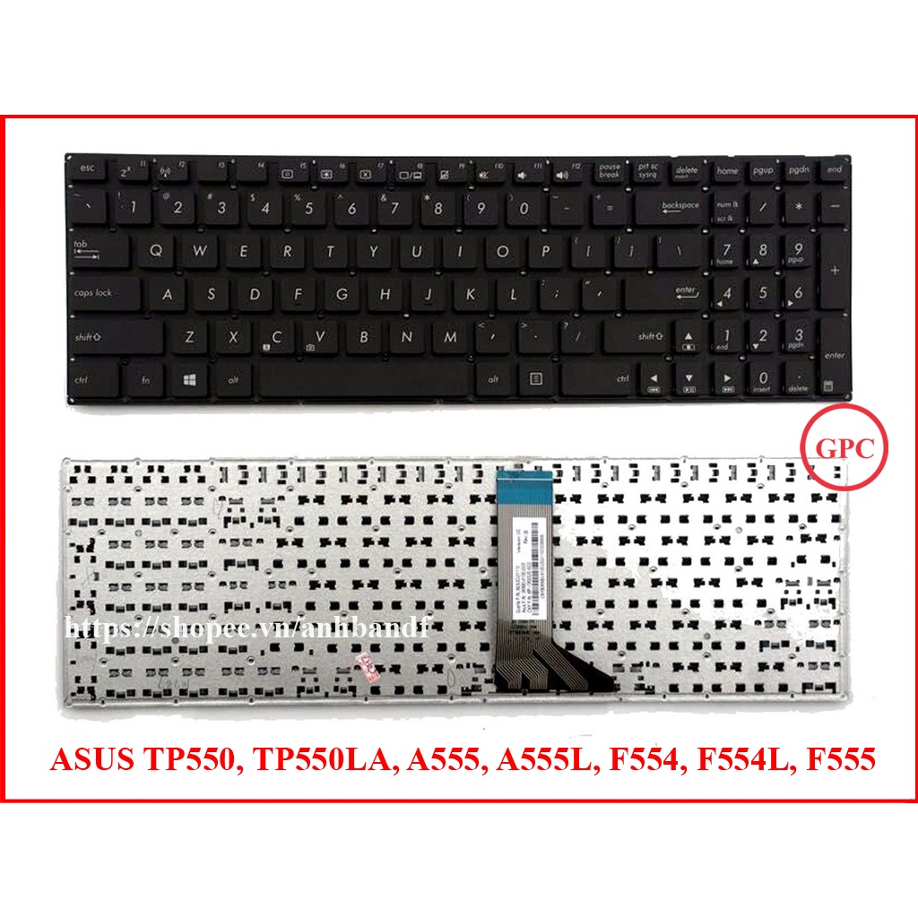 Bàn phím Asus TP550 TP550LA A555 A555L F554 F554L F555 F555L K555 K555L R511 R511L R554 R554L R556 R556L R557L X553MA
