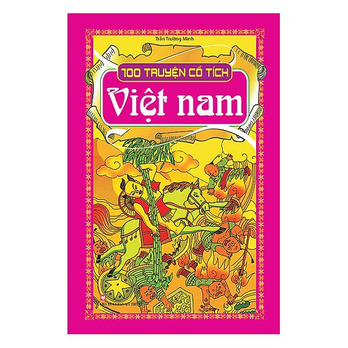 Sách - 100 Truyện Cổ Tích Việt Nam